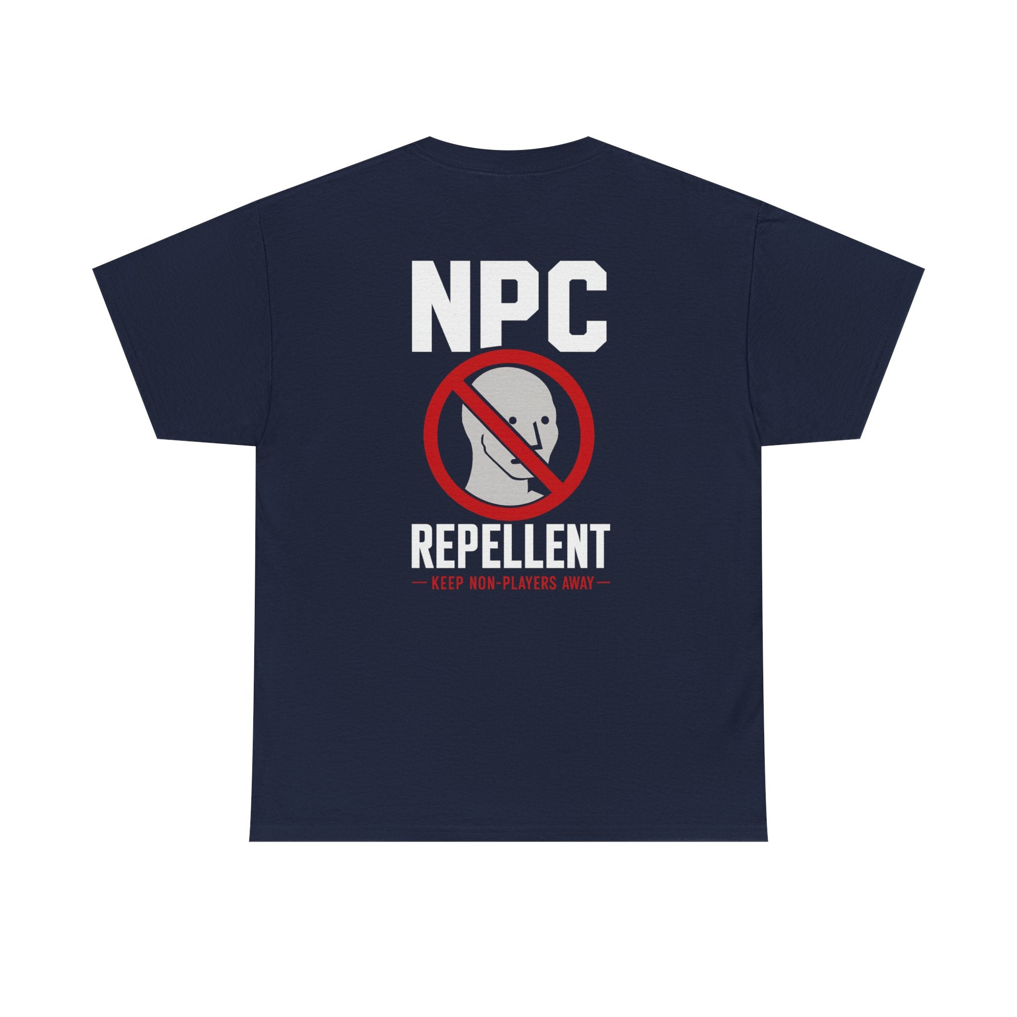 NPC Repellent™ | Premium Graphic T-Shirt