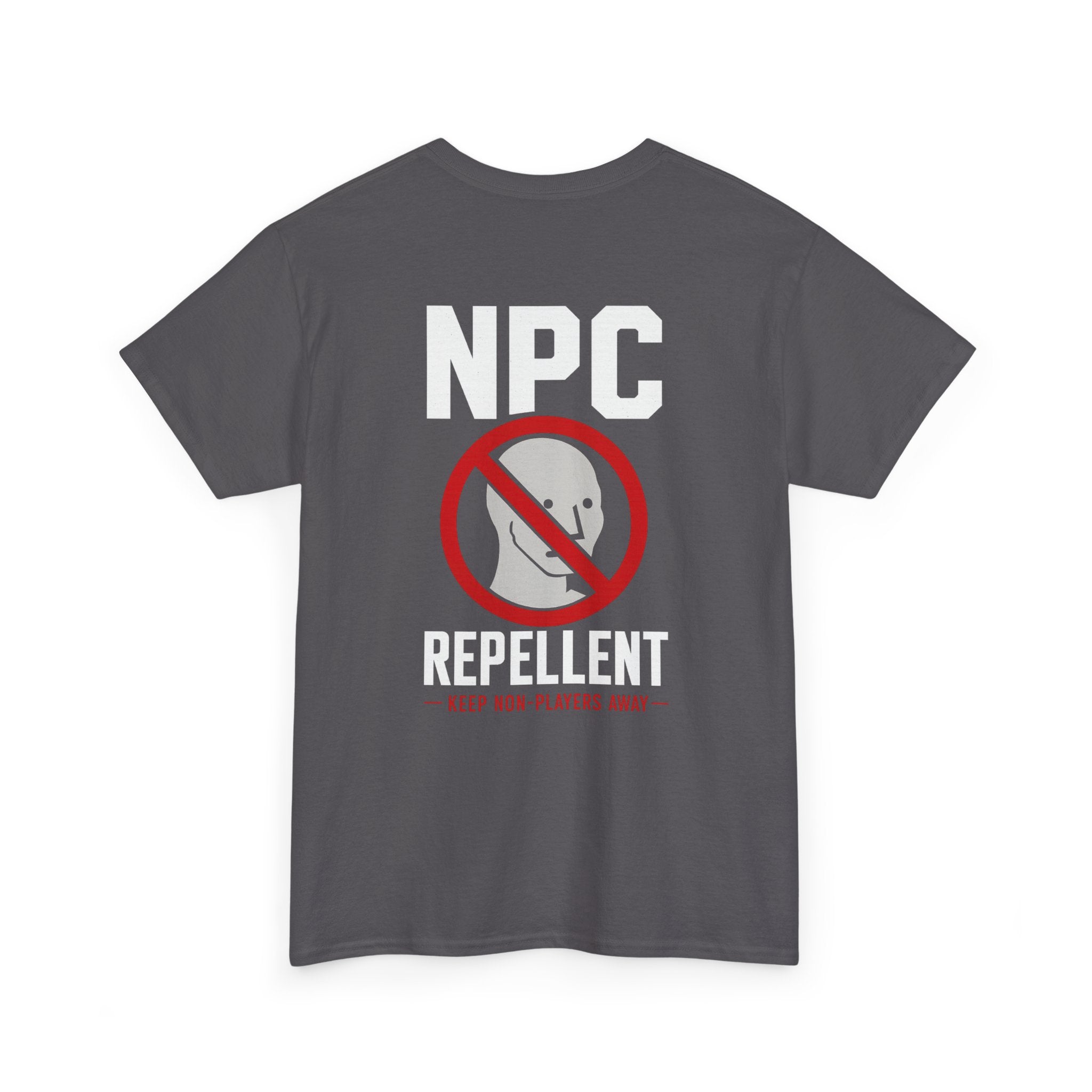 NPC Repellent™ | Premium Graphic T-Shirt