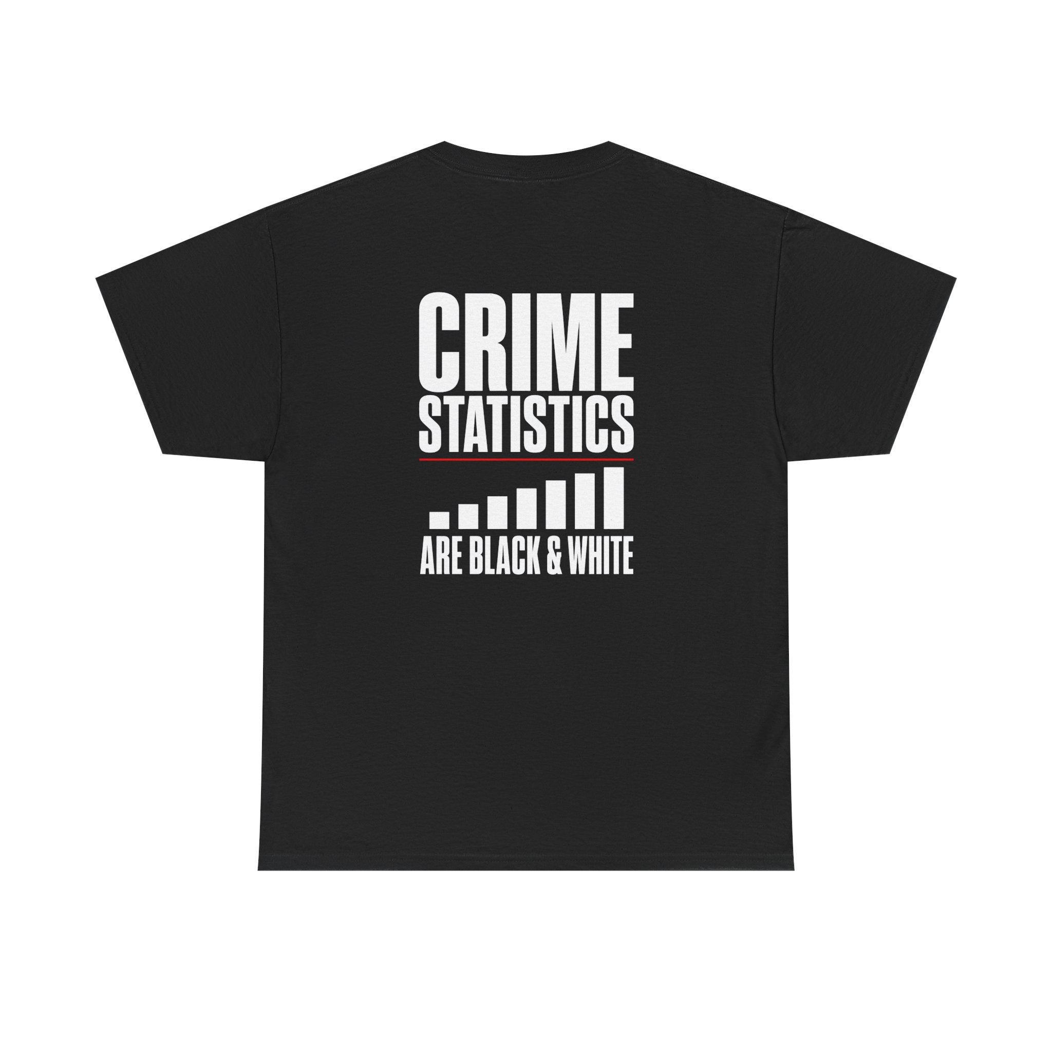 Crime Statistics Are Black & White™ | Premium Graphic T-Shirt