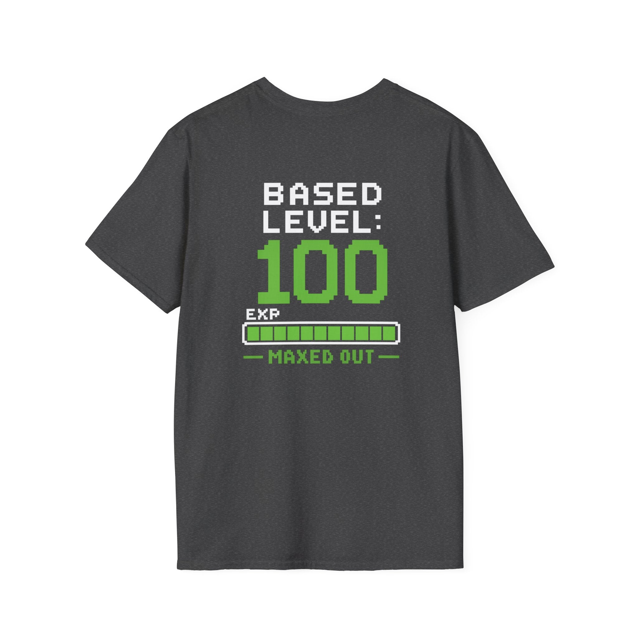 Based Level 100 Shirt – Maxed Out Graphic Tee | Based Branding
