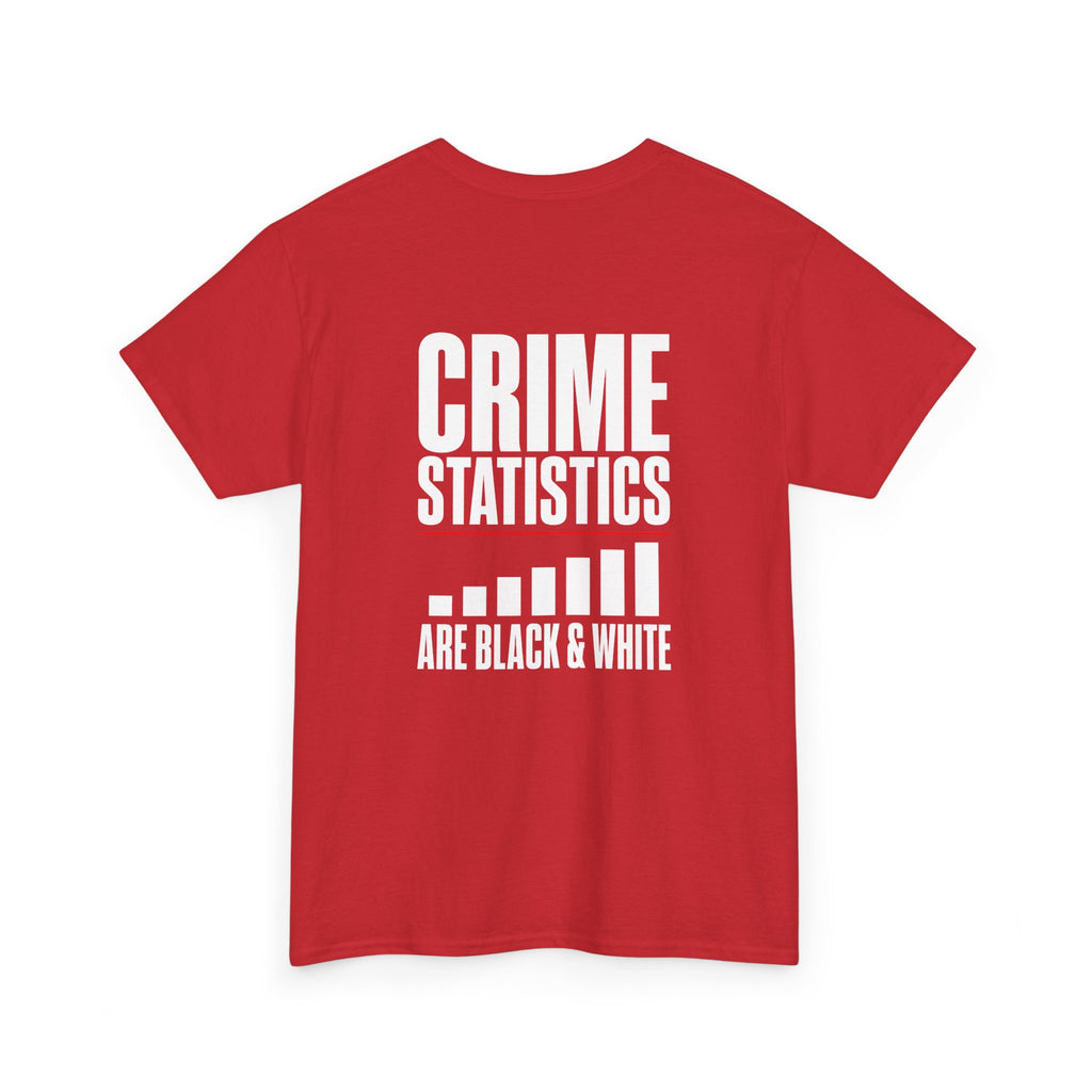 Crime Statistics Are Black & White™ | Premium Graphic T-Shirt