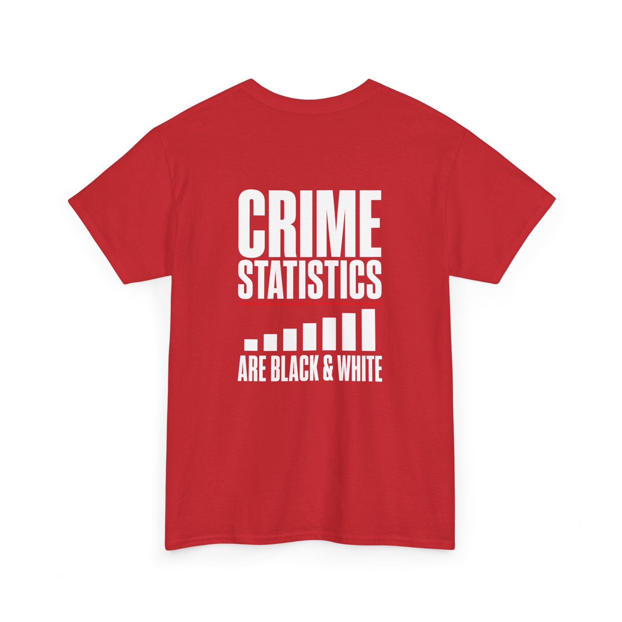 Crime Statistics Are Black & White™ | Premium Graphic T-Shirt