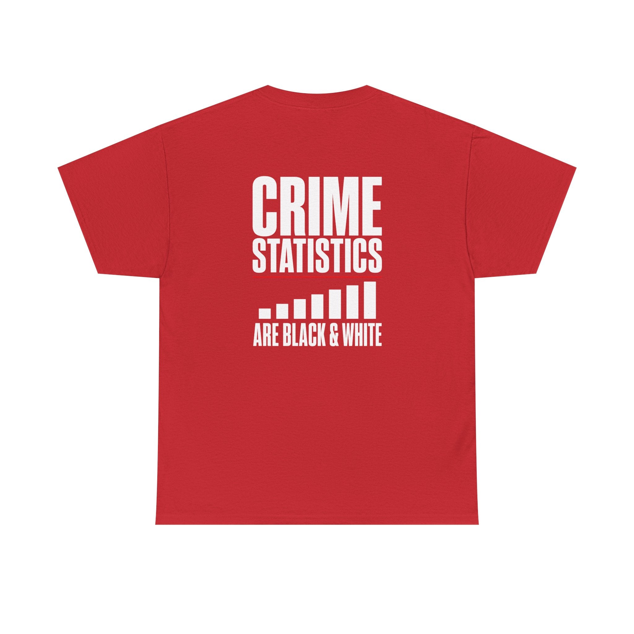 Crime Statistics Are Black & White™ | Premium Graphic T-Shirt