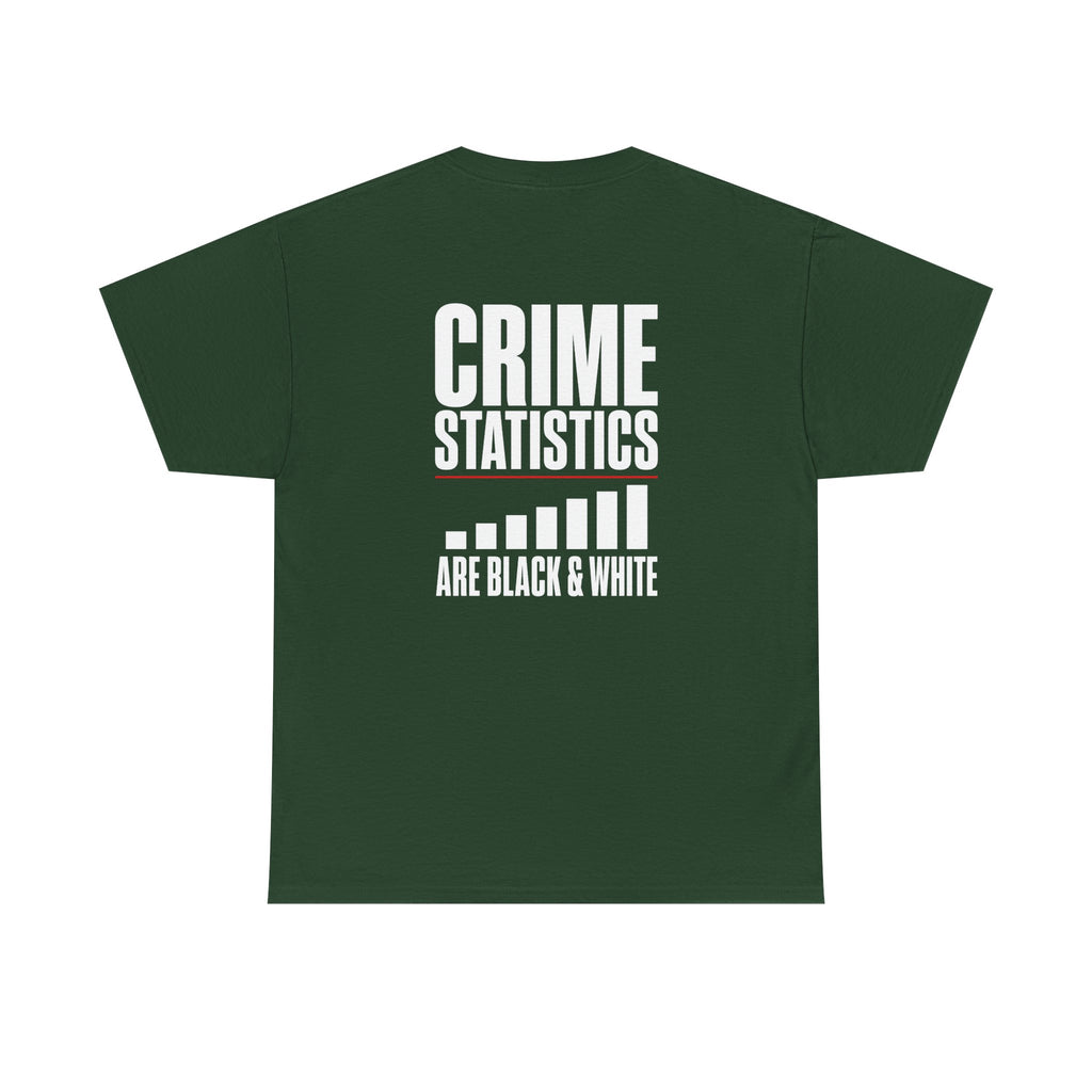 Crime Statistics Are Black & White™ | Premium Graphic T-Shirt
