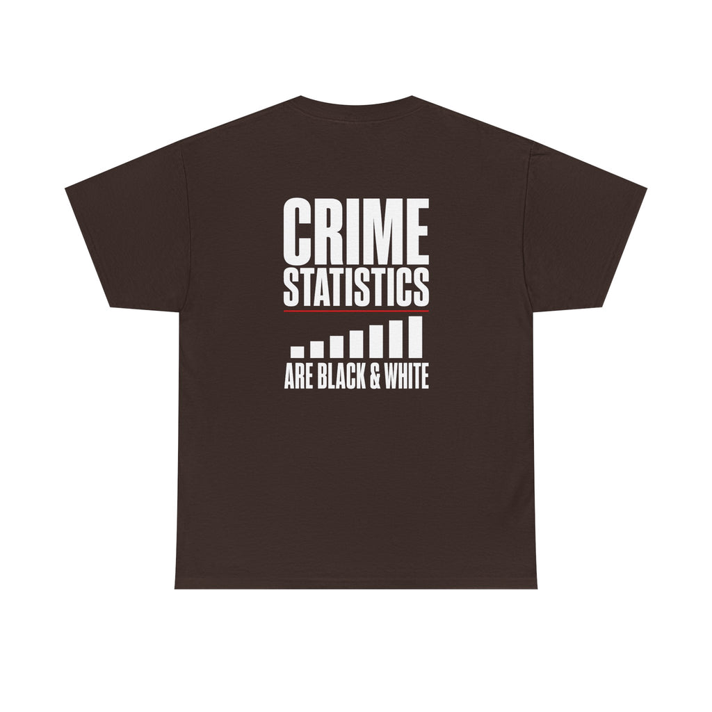 Crime Statistics Are Black & White™ | Premium Graphic T-Shirt
