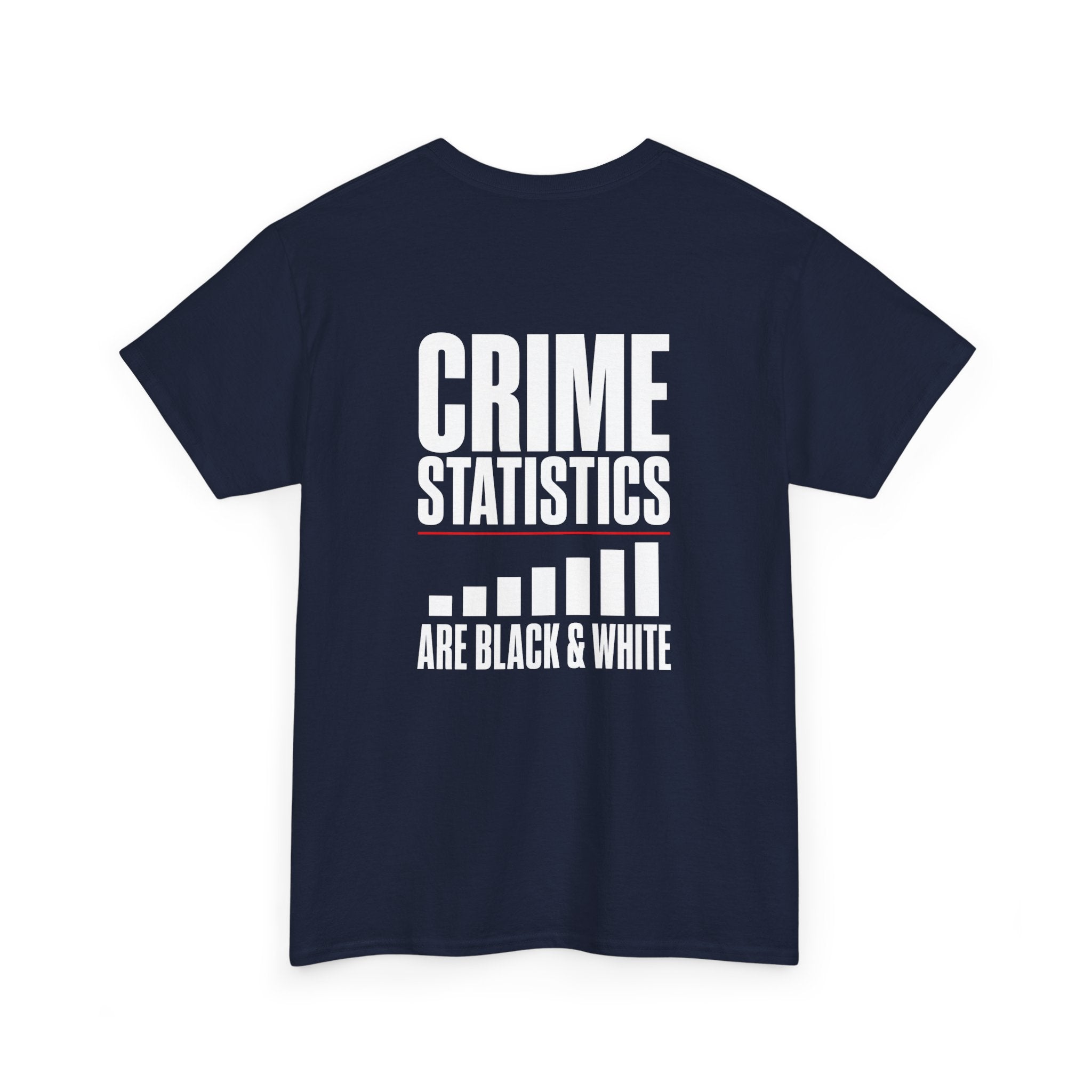 Crime Statistics Are Black & White™ | Premium Graphic T-Shirt