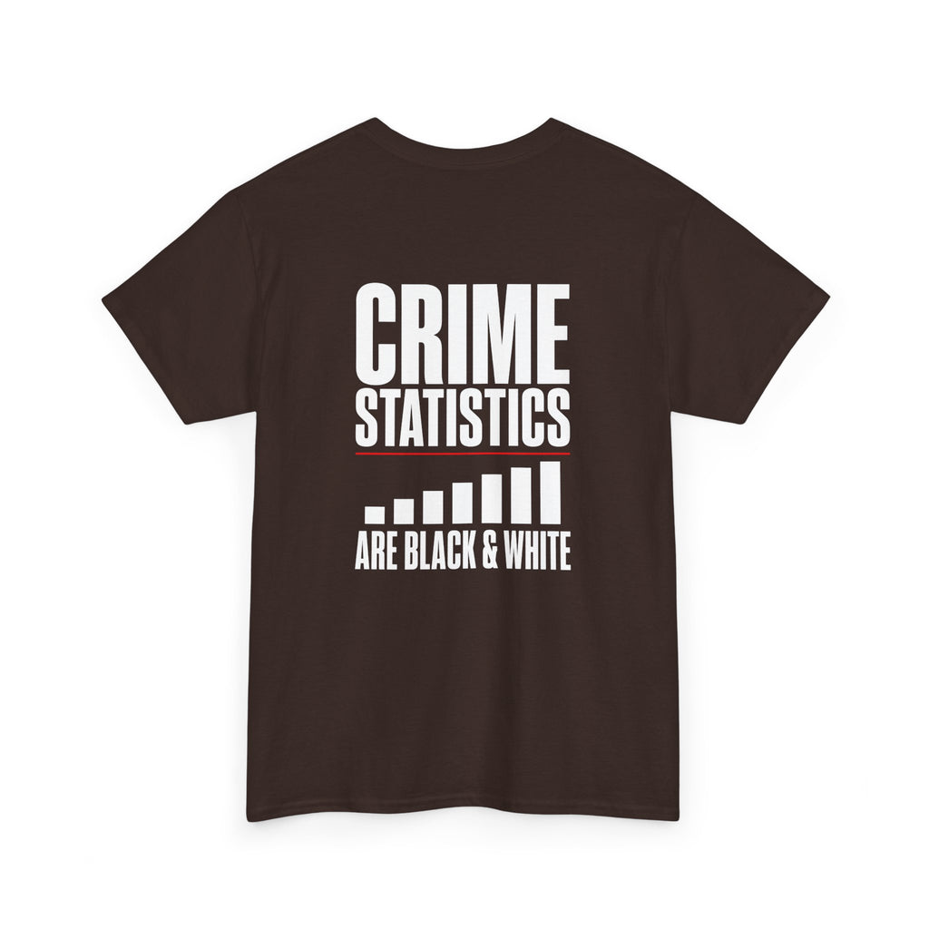 Crime Statistics Are Black & White™ | Premium Graphic T-Shirt