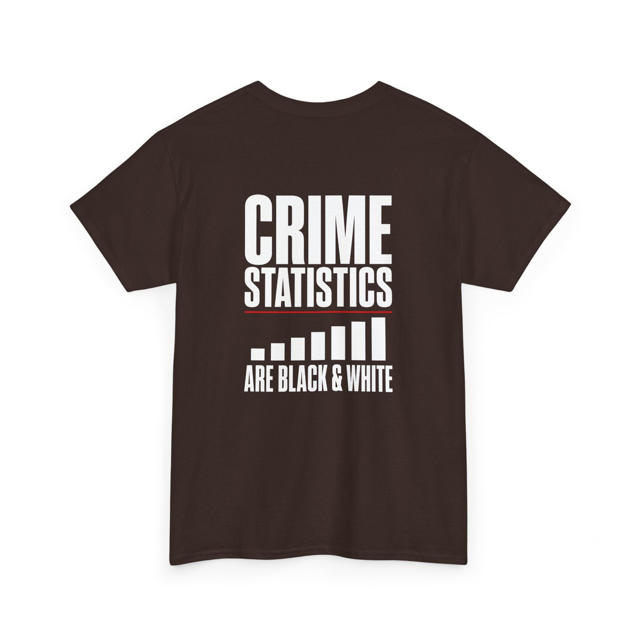 Crime Statistics Are Black & White™ | Premium Graphic T-Shirt